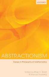 Abstractionism: Essays in Philosophy of Mathematics