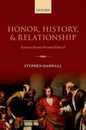 Honor History and Relationship: Essays In Second-Personal Ethics Ii