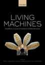 Living Machines: A Handbook of Research in Biomimetic and Biohybrid Systems