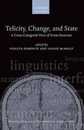 TELICITY CHANGE & STATE OSTL 34 P: A Cross-Categorial View of Event Structure (Oxford Studies in Theoretical Linguistics)