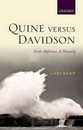 Quine versus Davidson: Truth Reference and Meaning