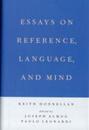 Essays on Reference Language and Mind