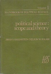 Political Science-Scope and Theory (v. 1) (Handbook of Political Science)
