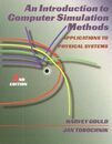 An Introduction to Computer Simulation Methods: Applications to Physical System (2nd Edition)