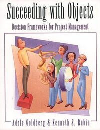 Succeeding With Objects: Decision Frameworks for Project Management