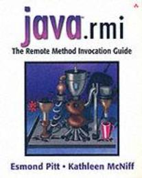Java.Rmi the Remote Method Invocation Guide: Programmer's Guide and Class Reference
