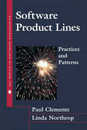 Software Product Lines: Practices and Patterns (Sei Series in Software Engineering)