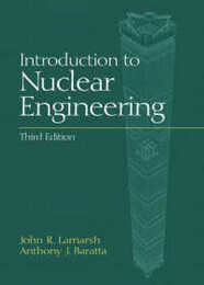 Introduction to Nuclear Engineering (Addison-Wesley Series in Nuclear Science and Engineering)