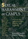 Sexual Harassment on Campus: A Guide for Administrators Faculty and Students