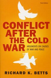 Conflict After Cold War: Arguments on Causes of War and Peace
