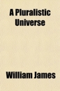 A Pluralistic Universe