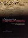 Interpreting State Constitutions: A Jurisprudence Of Function In A Federal System