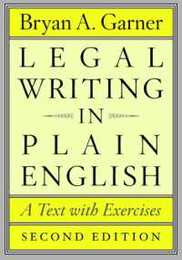 Legal Writing in Plain English Second Edition: A Text with Exercises (Chicago Guides to Writing Editing and Publishing)