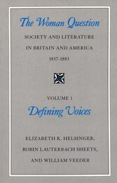 The Woman Question: Society and Literature in Britain and America 1837-1883 : Defining Voices (The Woman Question: Society and Literature in Britain and America 1837-83)