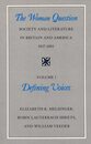 The Woman Question: Society and Literature in Britain and America 1837-1883 : Defining Voices (The Woman Question: Society and Literature in Britain and America 1837-83)