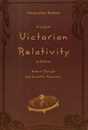 Victorian Relativity: Radical Thought and Scientific Discovery