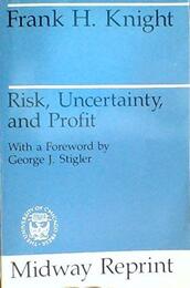 Risk Uncertainty and Profit (Midway Reprint)