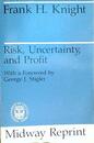 Risk Uncertainty and Profit (Midway Reprint)