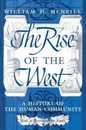 The Rise of the West: A History of the Human Community With a Retrospective Essay