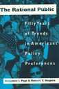 The Rational Public: Fifty Years of Trends in Americans' Policy Preferences (American Politics and Political Economy Series)