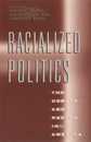 Racialized Politics: The Debate about Racism in America (Studies in Communication Media and Public Opinion)