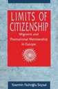 Limits of Citizenship: Migrants and Postnational Membership in Europe