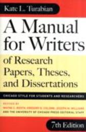 A Manual for Writers of Research Papers Theses and Dissertations: Chicago Style for Students and Researchers (Chicago Guides to Writing Editing and Publishing)