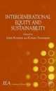 Intergenerational Equity and Sustainability (International Economic Association Series)