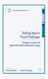 Tackling Japan’s Fiscal Challenges: Strategies to Cope with High Public Debt and Population Aging (Procyclicality of Financial Systems in Asia)
