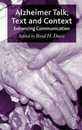 Alzheimer Talk Text and Context: Enhancing Communication