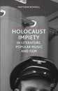Holocaust Impiety in Literature Popular Music and Film