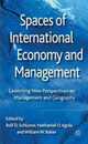 Spaces of International Economy and Management: Launching New Perspectives on Management and Geography
