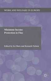 Minimum Income Protection in Flux (Work and Welfare in Europe)