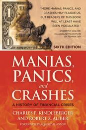 Manias Panics and Crashes: A History of Financial Crises Sixth Edition