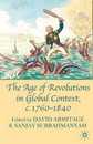 The Age of Revolutions in Global Context c. 1760-1840