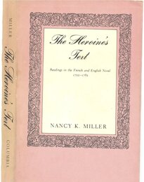 The Heroine's Text: Readings in the French and English Novel 1722-1782