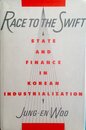 Race to the Swift: State and Finance in Korean Industrialization (STUDIES OF THE EAST ASIAN INSTITUTE)