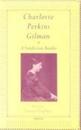 Charlotte Perkins Gilman: A Nonfiction Reader (Theology; 387)