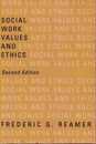 Social Work Values and Ethics (Foundations of Social Work Knowledge)