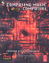 Composing Music with Computers (Music Technology Series)