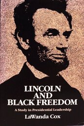 Lincoln and Black Freedom: A Study in Presidential Leadership (Blacks in the New World)