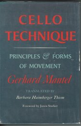 Cello Technique: Principles and Forms of Movement