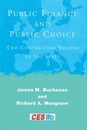 Public Finance and Public Choice: Two Contrasting Visions of the State