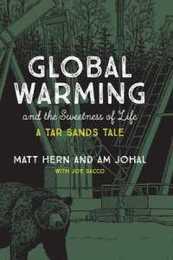 Global Warming and the Sweetness of Life: A Tar Sands Tale (Mit Press)