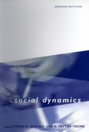 Social Dynamics (Mit Press Series on Economic Learning and Social Evolution)