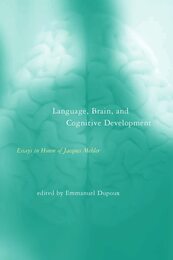 Language Brain and Cognitive Development: Essays in Honor of Jacques Mehler (Bradford Books)