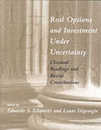 Real Options and Investment Under Uncertainty: Classical Readings and Recent Contributions (The MIT Press)