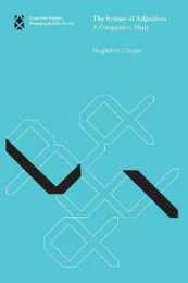 The Syntax of Adjectives: A Comparative Study (Linguistic Inquiry Monographs)