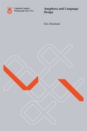 Anaphora and Language Design (Volume 62) (Linguistic Inquiry Monographs (62))