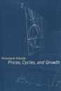 Prices Cycles and Growth